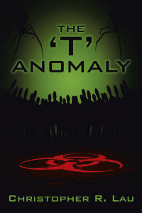 the ‘t’ anomaly  christopher r. lau 1504955013, 1504955005, 9781504955010, 9781504955003