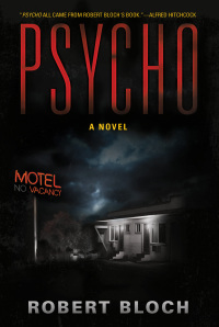 psycho a novel 1st edition robert bloch 1590203356, 1590206185, 9781590203354, 9781590206188