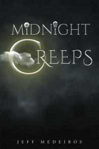 the midnight creeps  jeff medeiros 1684099439, 1684099447, 9781684099436, 9781684099443