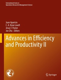 advances in efficiency and productivity ii 1st edition juan aparicio, c. a. knox lovell, jesus t. pastor