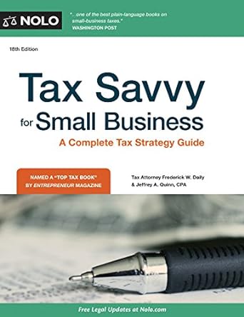 tax savvy for small business a  tax strategy guide eighteenth edition frederick w. daily attorney ,jeffrey a