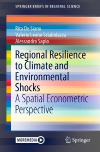 regional resilience to climate and environmental shocks a spatial econometric perspective 1st edition rita de