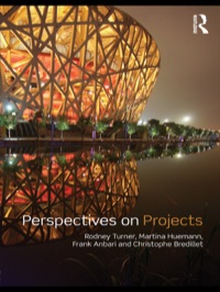 perspectives on projects 1st edition rodney j. turner , martina huemann , frank t. anbari , christophe n.