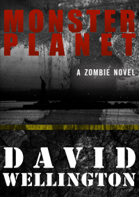 monster planet 1st edition david wellington 1480495573, 9781480495579
