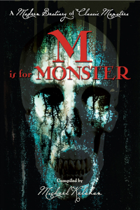 m is for monster a modern bestiary of classic monsters  michael kelahan 1435130731, 143513592x,