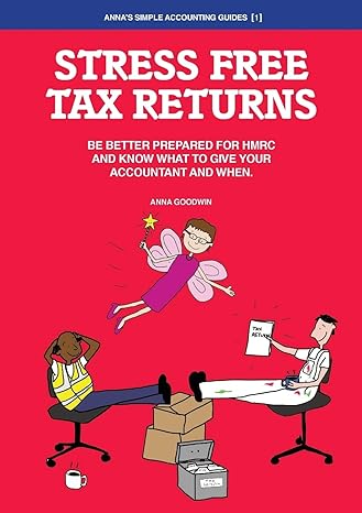 stress free tax returns  anna goodwin 0993016626, 978-0993016622