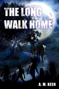 the long walk home 1st edition a.m. keen 1785387863, 9781785387869