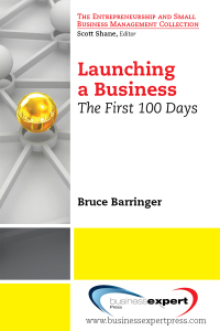launching a business the first 100 days 1st edition bruce barringer 1606493973, 1606493981, 9781606493977,