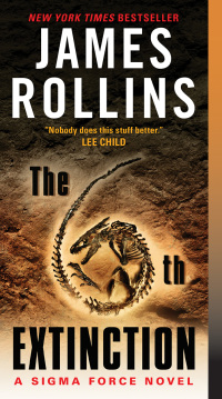 the 6th extinction a sigma force novel 1st edition james rollins 0061785695, 0062194925, 9780061785696,