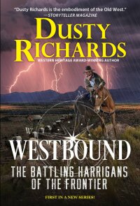 westbound the battling harrigans of the frontier 1st edition dusty richards 0786049219, 0786049227,