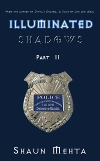 illuminated shadows part ii 1st edition shaun mehta 150490091x, 1504900901, 9781504900911, 9781504900904