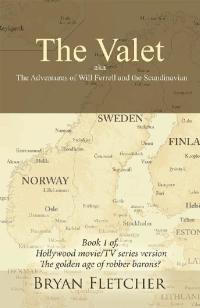 the valet aka the adventures of will ferrell and the scandinavian  bryan fletcher 1728320208, 1728320194,