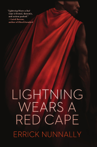 lightning wears a red cape  errick nunnally 1771485124, 1771485132, 9781771485128, 9781771485135