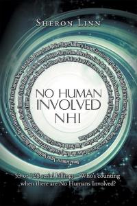 no human involved nhi 1st edition sheron linn 1514450143, 1514450135, 9781514450147, 9781514450130
