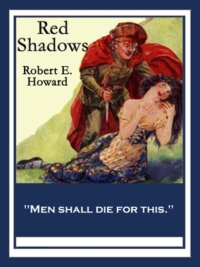 red shadows 1st edition robert e. howard 1633848736, 9781633848733