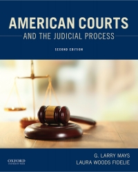 american courts and the judicial process 2nd edition g. larry mays, laura woods fidelie 0190278897,