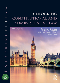 unlocking constitutional and administrative law 5th edition mark ryan, steve foster 1032200782, 9781032200781