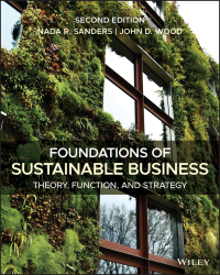 foundations of sustainable business theory  function, and strategy 2nd edition nada r. sanders, john d. wood