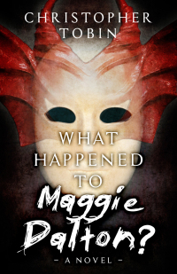 what happened to maggie dalton 1st edition christopher tobin 1774571099, 1774571102, 9781774571095,