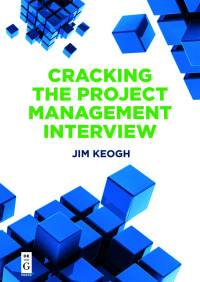 cracking the project management interview 1st edition jim keogh 1501515144, 1501505920, 9781501515149,