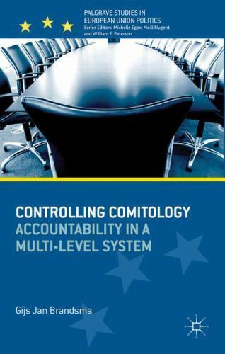controlling comitology accountability in a multi level system 1st edition gijs january brandsma 1137319631,