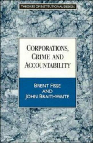 corporations crime and accountability 1st edition brent fisse, john braithwaite 0521459230, 9780521459235