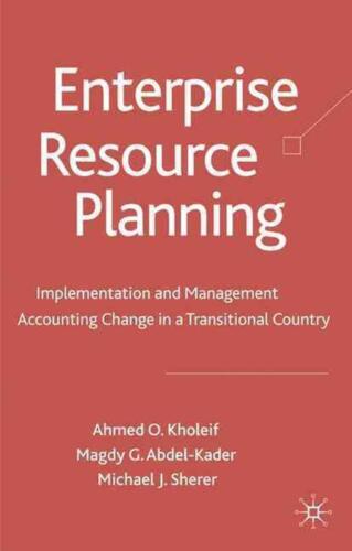 enterprise resource planning implementation and management accounting change in a transitional country 1st