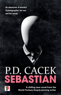 sebastian 1st edition p.d. cacek 1787586898, 9781787586895