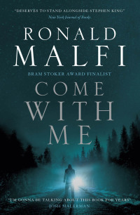 come with me 1st edition ronald malfi 1789097371, 178909738x, 9781789097375, 9781789097382
