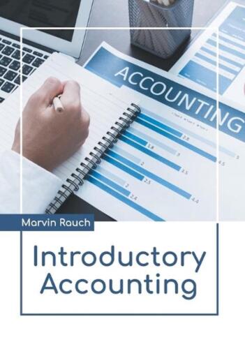 introductory accounting 1st edition marvin rauch 9781641726191, 1641726199, 9781641726191