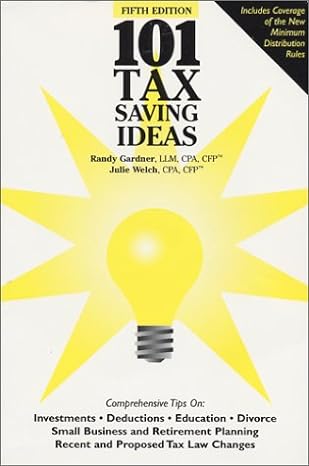 101 tax saving ideas 5th edition randy gardner, julie welch 0963973444, 978-0963973443