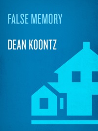 false memory 1st edition dean koontz 0553580221, 0307414124, 9780553580228, 9780307414120