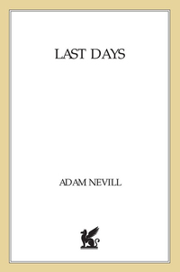 last days 1st edition adam nevill 1250018188, 125001817x, 9781250018182, 9781250018175