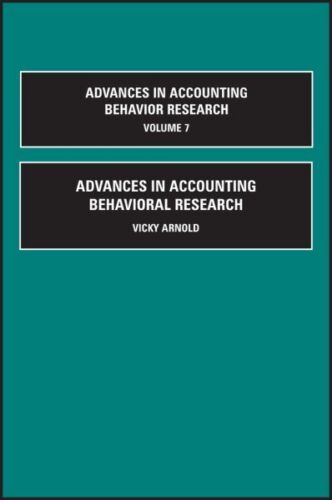 advances in accounting behavioral research volume 7 1st edition vicky arnold 9780762311170, 0762311177