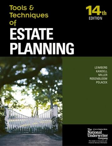 tools and techniques of estate planning 14th edition leimberg, polacek, rosenbloom, miller, kandell