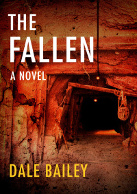 the fallen 1st edition dale bailey 0451207637, 1497601916, 9780451207630, 9781497601918