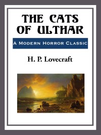 the cats of ulthar 1st edition h. p. lovecraft 1609773004, 9781609773007