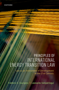 principles of international energy transition law 1st edition frédéric g. sourgens, leonardo sempertegui