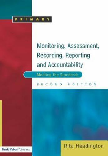 monitoring  assessment recording reporting and accountability meeting the standards 1st edition rita