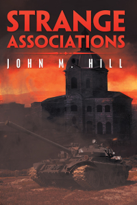 strange associations 1st edition john m. hill 1532072716, 1532072724, 9781532072710, 9781532072727