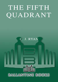 the fifth quadrant 1st edition c.j. ryan 0553589024, 0553902962, 9780553589023, 9780553902969