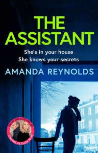 the assistant she is in your house she knows your secrets  amanda reynolds 1837513600, 1837513538,