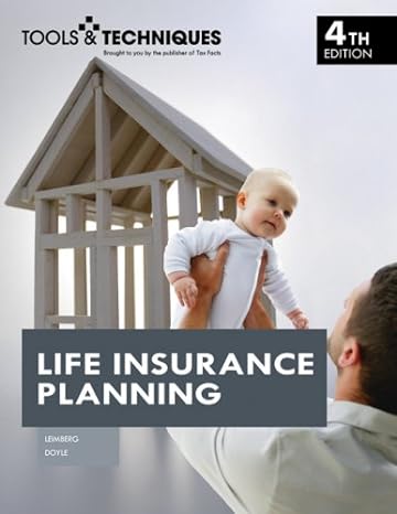 tools and techniques of life insurance planning 4th edition stephan r. leimberg, jr. doyle, robert j.