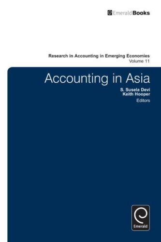 accounting in asia research in accounting in emerging economies volume 11 1st edition keith hooper