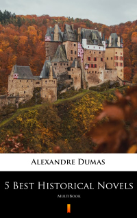 5 best historical novels  alexandre dumas 8382174728, 9788382174724