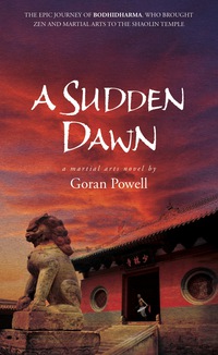 a sudden dawn 1st edition goran powell 159439198x, 1594392188, 9781594391989, 9781594392184