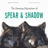 the amazing adventures of spear and shadow  lugthea d. pelissier 1504901959, 1504901967, 9781504901956,