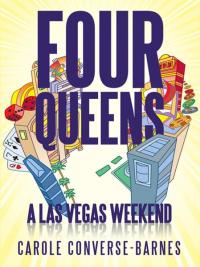 four queens alas vegas weekend 1st edition carole converse barnes 1475947178, 1475947186, 9781475947175,