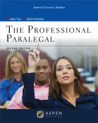 the professional paralegal 2nd edition allan m. tow, mark s. rotondo 1454862688, 9781454862680