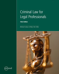 criminal law for legal professionals 3rd edition michael gulycz, mary ann kelly 1772557560, 9781772557565